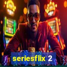 seriesflix 2